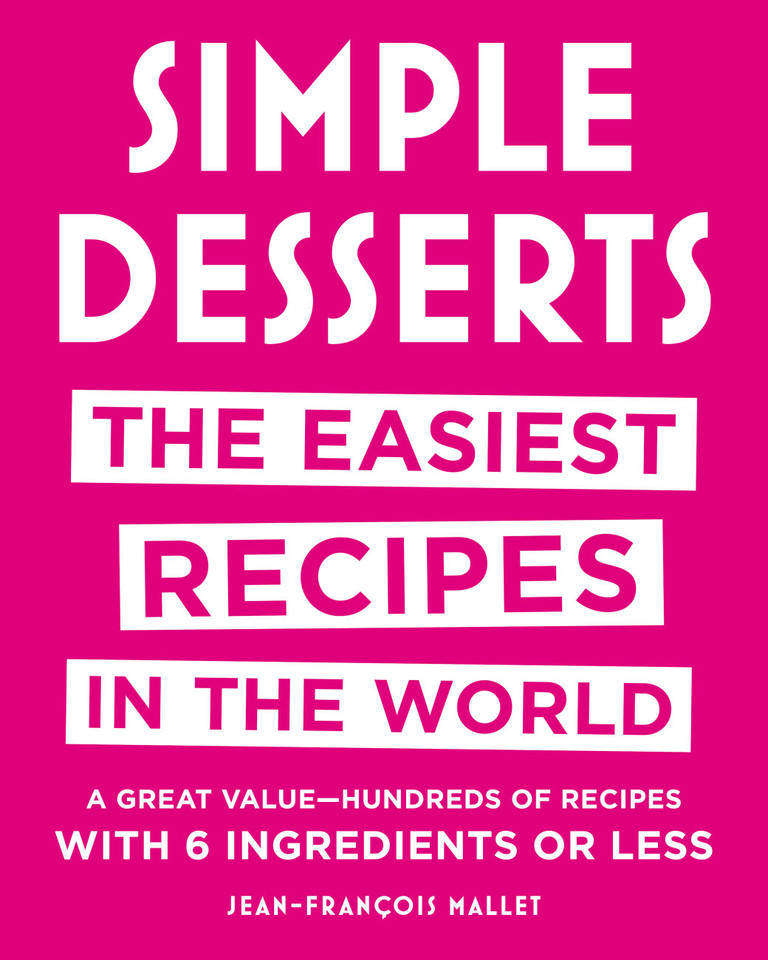 Simple Desserts: The Easiest Recipes in the World book cover by Jean-Francois Mallet