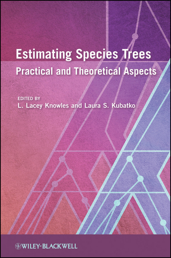 Estimating Species Trees: Practical and Theoretical Aspects book cover by 
