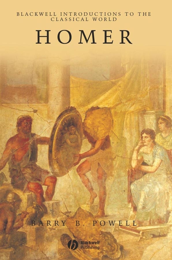 Homer (Blackwell Introductions to the Classical World) book cover by Barry B. Powell