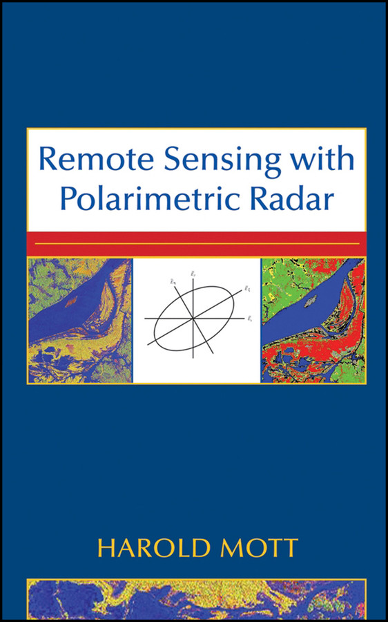 Remote Sensing with Polarimetric Radar (IEEE Press) book cover by Harold Mott
