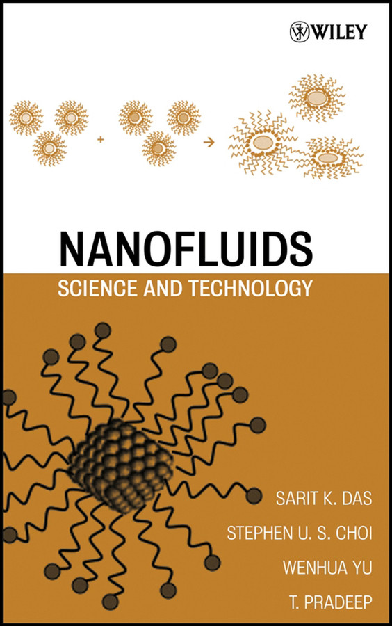 Nanofluids: Science and Technology book cover by Sarit K. Das, Stephen U. Choi, Wenhua Yu, T. Pradeep