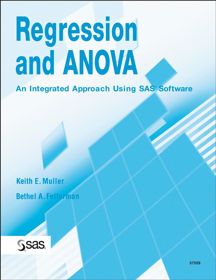 Regression and ANOVA: An Integrated Approach Using SAS Software book cover by Keith E. Muller, Bethel A. Fetterman