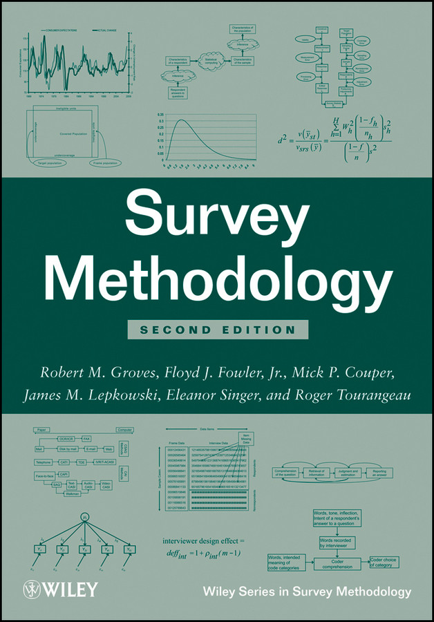 Survey Methodology (Wiley Series in Survey Methodology) book cover by Robert M. Groves, Floyd J. Fowler, Jr., Mick P. Couper, James M. Lepkowski, Eleanor Singer, Roger Tourangeau