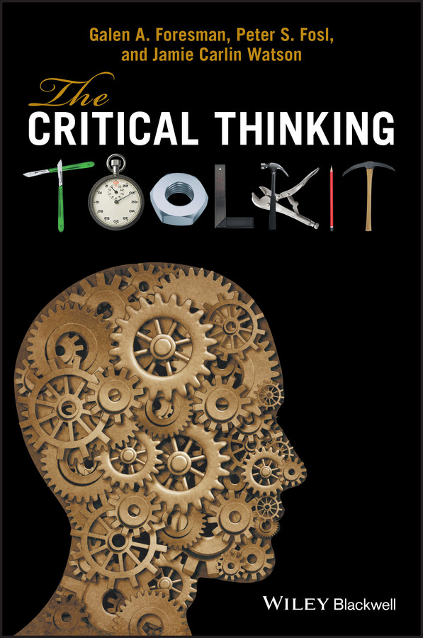 The Critical Thinking Toolkit book cover by Galen A. Foresman, Peter S. Fosl, Jamie C. Watson