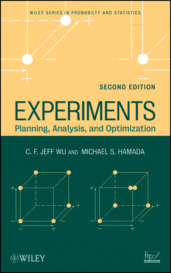 Experiments: Planning, Analysis, and Optimization (Wiley Series in Probability and Statistics) book cover by C. F. Jeff Wu, Michael S. Hamada