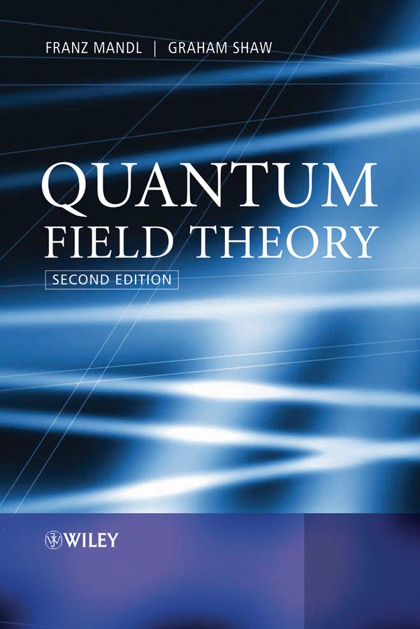 Quantum Field Theory book cover by Franz Mandl, Graham Shaw