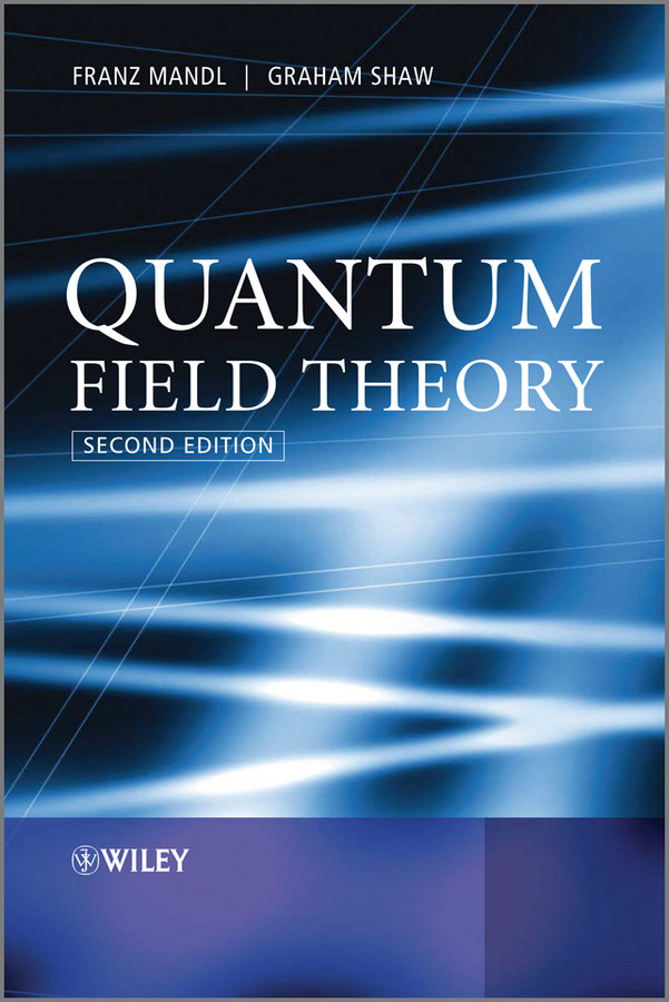 Quantum Field Theory book cover by Franz Mandl, Graham Shaw