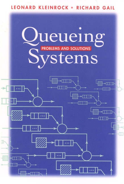 Queueing Systems: Problems and Solutions book cover by Leonard Kleinrock, Richard Gail