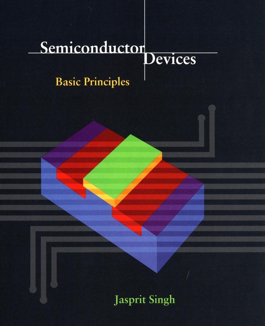 Semiconductor Devices: Basic Principles book cover by Jasprit Singh