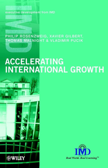 Accelerating International Growth (IMD Executive Development Series) book cover by Philip Rosenzweig, Xavier Gilbert, Thomas Malnight, Vladimir Pucik