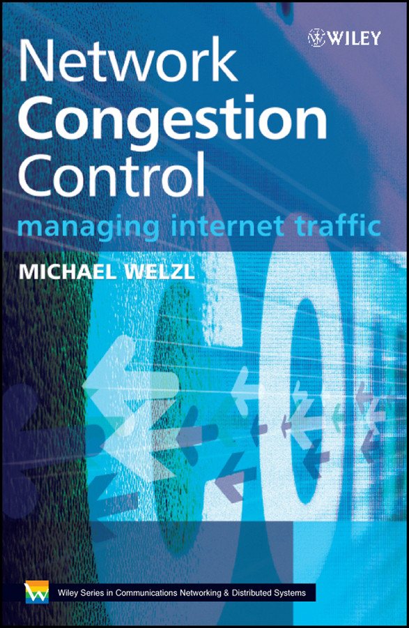 Network Congestion Control: Managing Internet Traffic (Wiley Series on Communications Networking & Distributed Systems) book cover by Michael Welzl