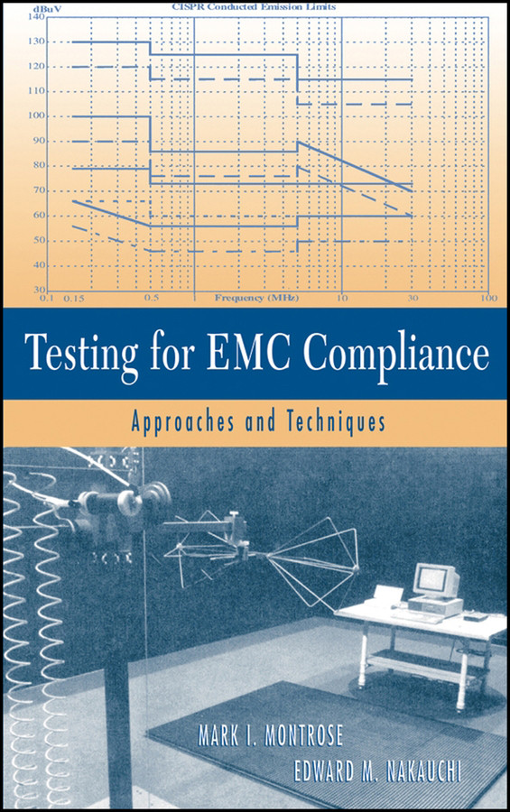 Testing for EMC Compliance: Approaches and Techniques book cover by Mark I. Montrose, Edward M. Nakauchi