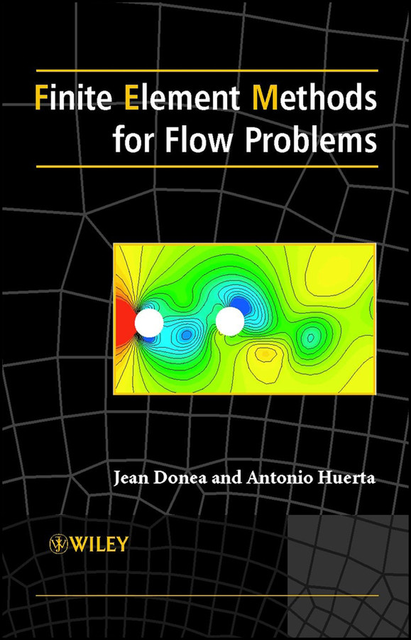 Finite Element Methods for Flow Problems book cover by Jean Donea, Antonio Huerta