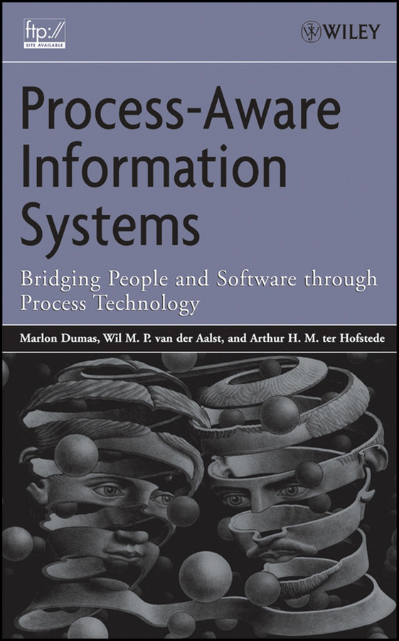 Process-Aware Information Systems: Bridging People and Software Through Process Technology book cover by Marlon Dumas, Wil M. van der Aalst, Arthur H. ter Hofstede