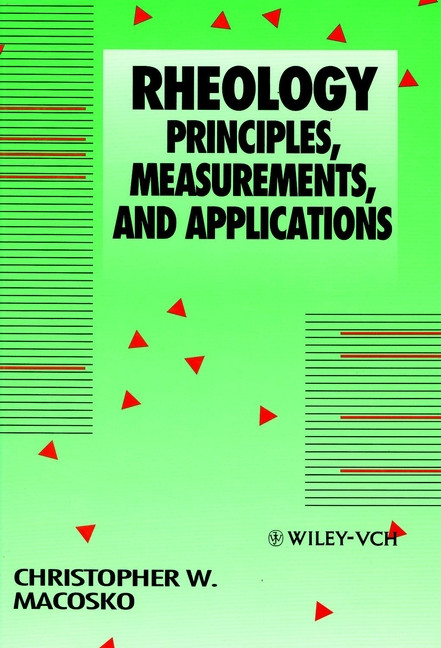 Rheology: Principles, Measurements, and Applications book cover by Christopher W. Macosko