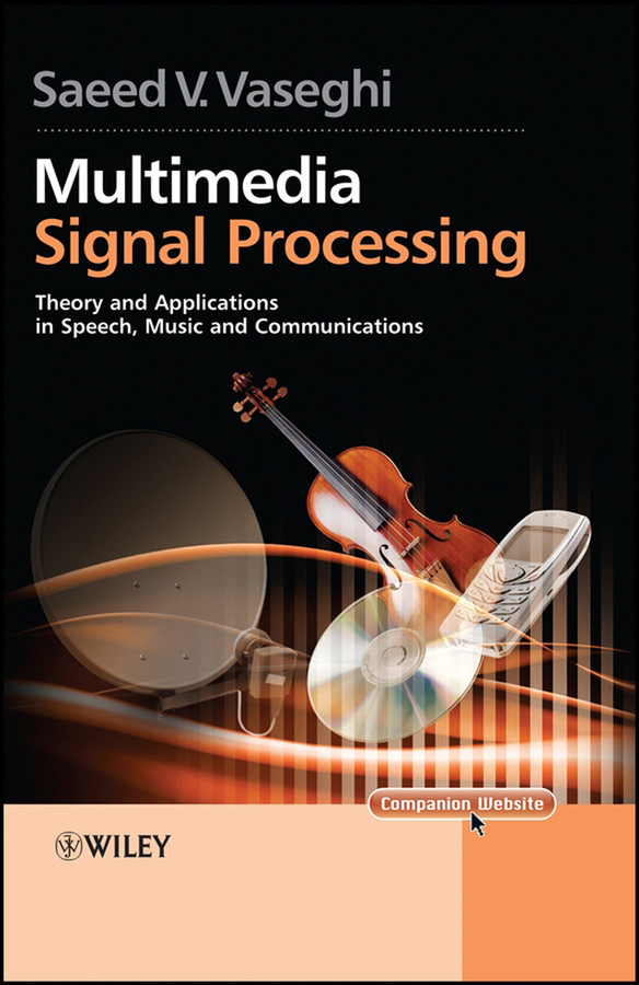 Multimedia Signal Processing: Theory and Applications in Speech, Music and Communications book cover by Saeed V. Vaseghi