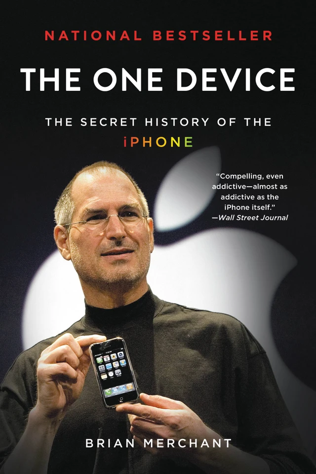 The One Device: The Secret History of the iPhone book cover by Brian Merchant