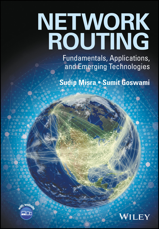 Network Routing: Fundamentals, Applications, and Emerging Technologies book cover by Sudip Misra, Sumit Goswami