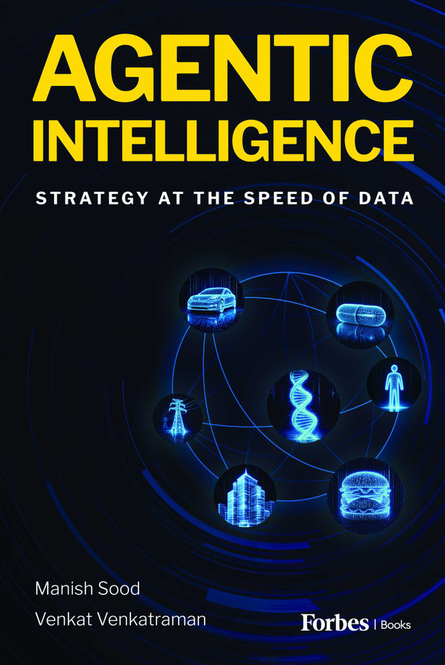 Agentic Intelligence: Strategy at the Speed of Data book cover by Manish Sood, Venkat Venkatraman
