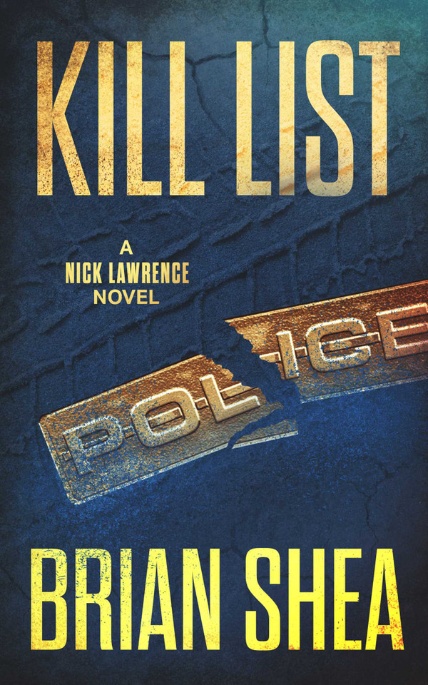 Kill List: A Nick Lawrence Novel (Nick Lawrence) book cover by Brian Shea