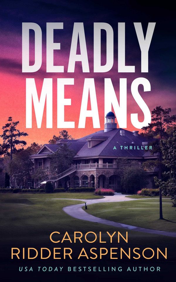 Deadly Means (Rachel Ryder) book cover by Carolyn Ridder Aspenson