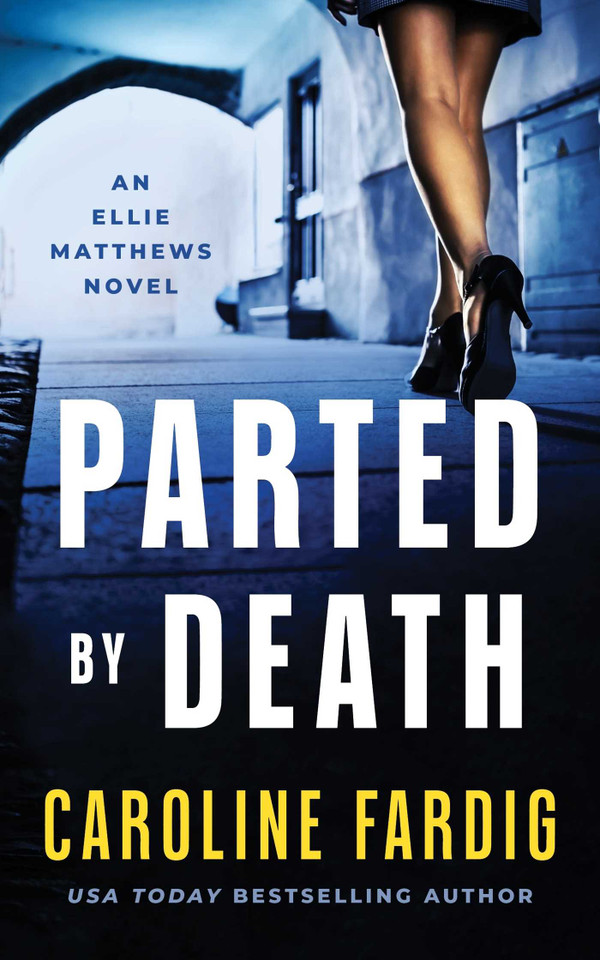 Parted by Death (Ellie Matthews Novels) book cover by Caroline Fardig