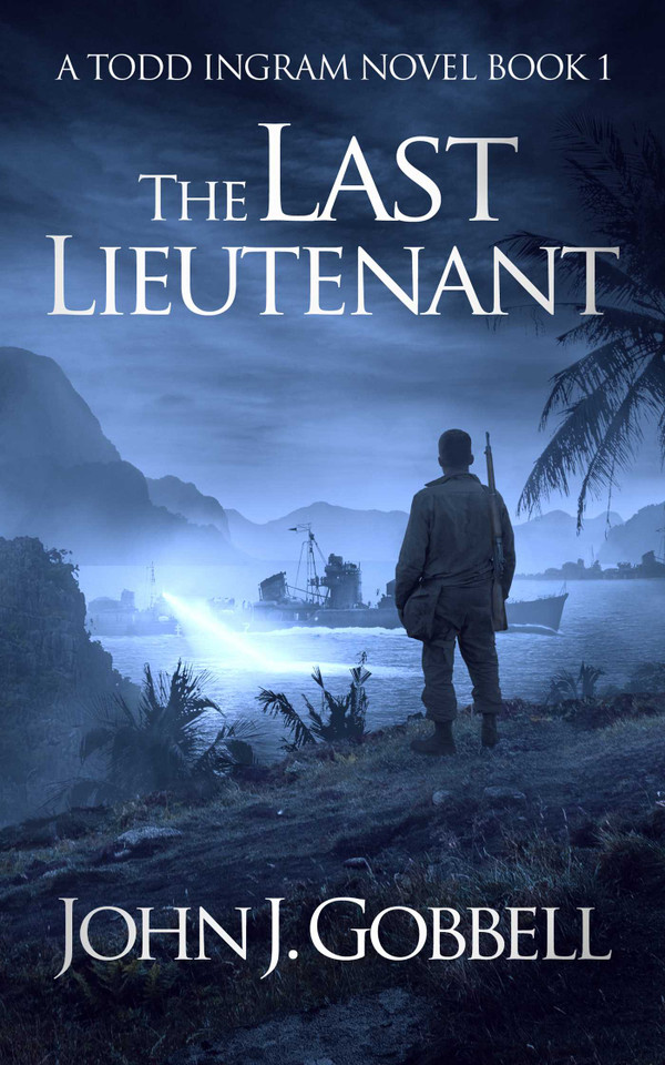 The Last Lieutenant (Todd Ingram) book cover by John J. Gobbell