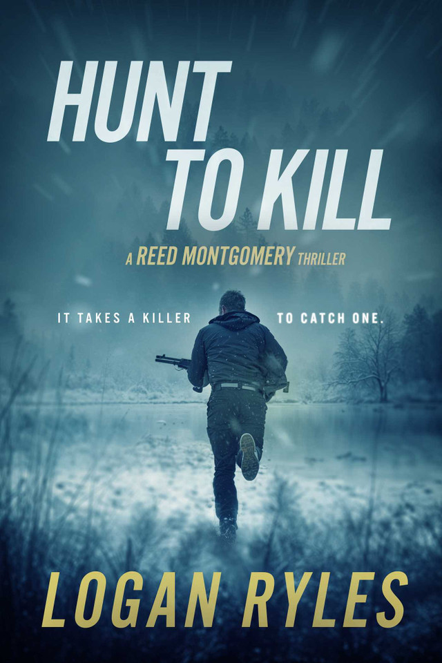 Hunt to Kill (Reed Montgomery) book cover by Logan Ryles