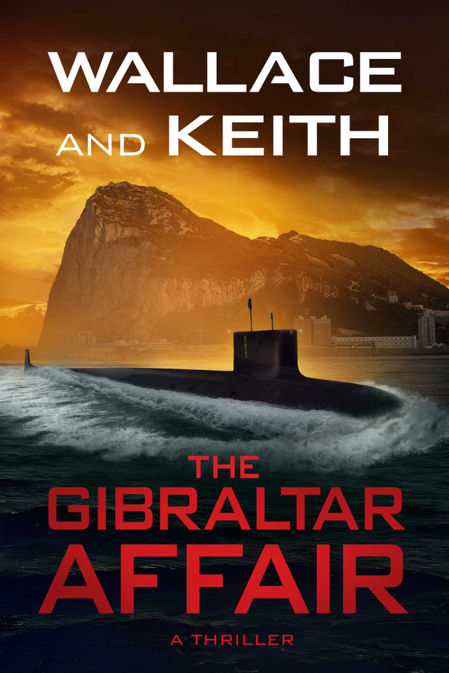 The Gibraltar Affair (Hunter Killer) book cover by George Wallace, Don Keith