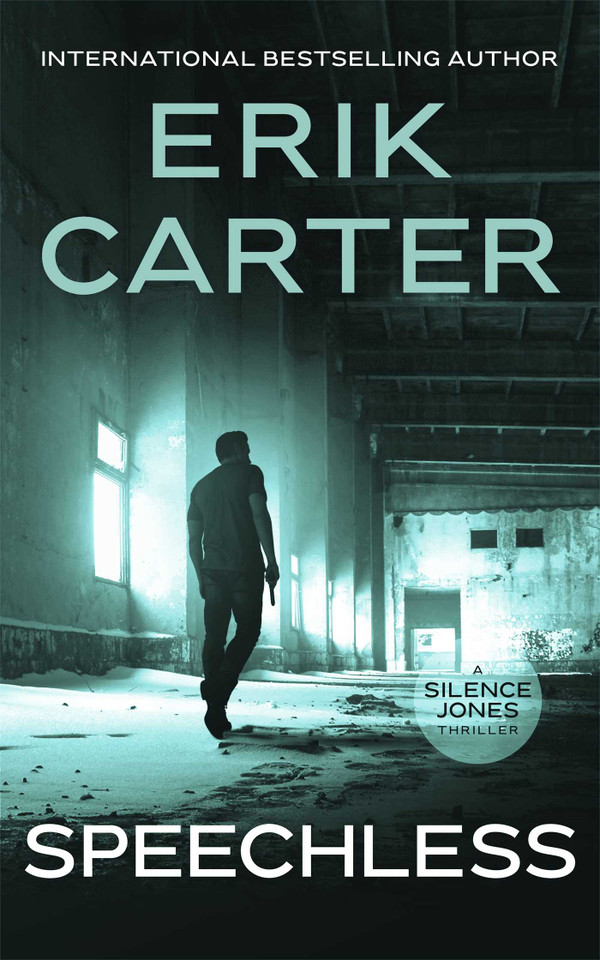 Speechless (Silence Jones Action Thrillers) book cover by Erik Carter