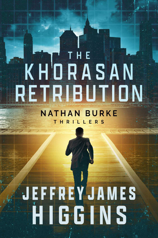 The Khorasan Retribution (Nathan Burke Thrillers) book cover by Jeffrey James Higgins