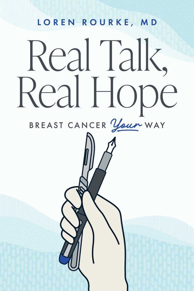 Real Talk, Real Hope: Breast Cancer Your Way book cover by Loren Rourke