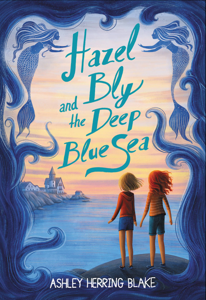 Hazel Bly and the Deep Blue Sea book cover by Ashley Herring Blake
