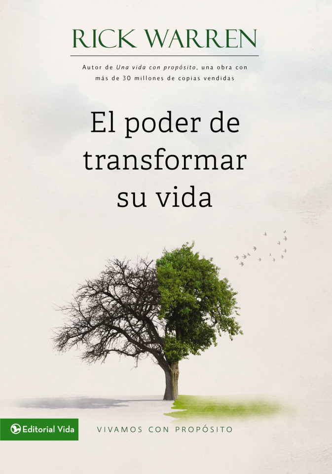 El poder de transformar su vida: Vivamos con propósito book cover by Rick Warren