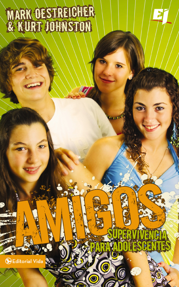 Amigos: Supervivencia para adolescentes (Especialidades Juveniles) book cover by Mark Oestreicher, Kurt Johnston