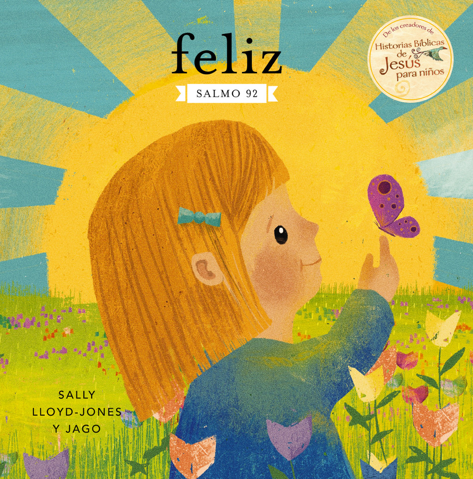 Feliz: Salmo 92 (La historia del gran amor de Dios) book cover by Sally Lloyd-Jones