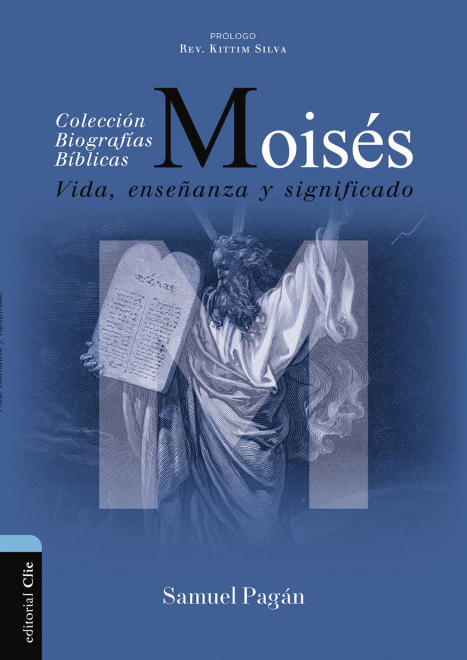 Moisés: Vida, enseñanza y significado (Colección biográficas bíblicas) book cover by Samuel Pagán