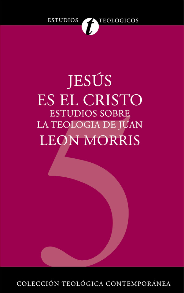 Jesús es el Cristo: Estudios sobre la teología de Juan book cover by Leon Morris