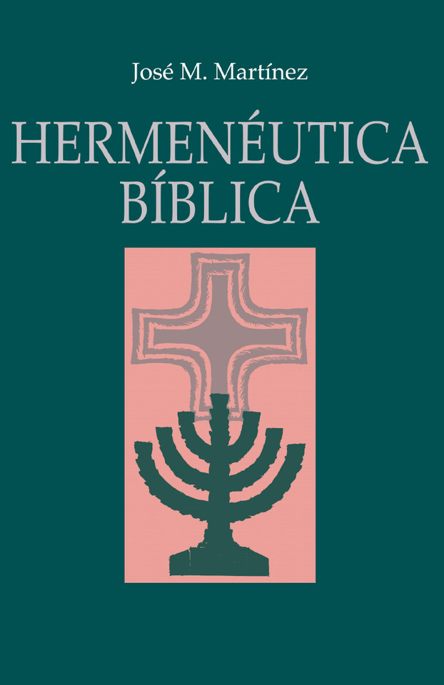 Hermenéutica Bíblica book cover by José Martinez