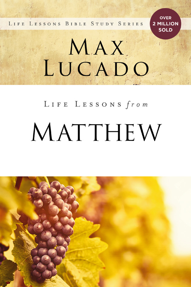 Life Lessons from Matthew: The Carpenter King (Life Lessons) book cover by Max Lucado
