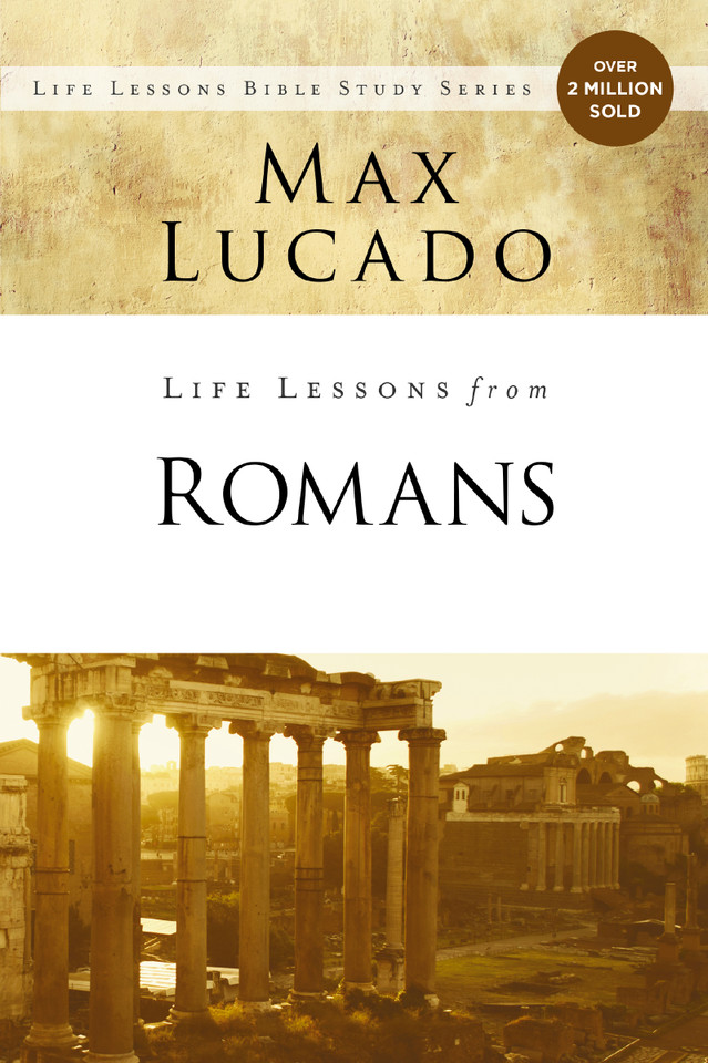 Life Lessons from Romans: God's Big Picture (Life Lessons) book cover by Max Lucado