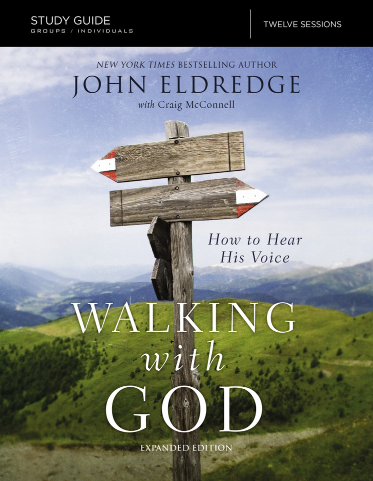 The Walking with God Study Guide Expanded Edition: How to Hear His Voice book cover by John Eldredge, Craig McConnell