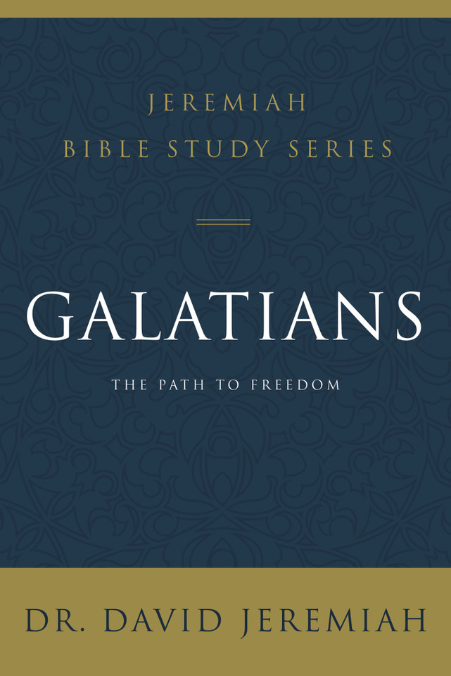Galatians: The Path to Freedom (Jeremiah Bible Study Series) book cover by Dr.  David Jeremiah
