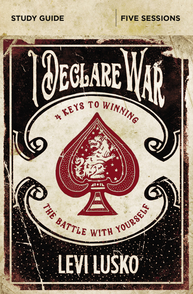 I Declare War Bible Study Guide: Four Keys to Winning the Battle with Yourself book cover by Levi Lusko