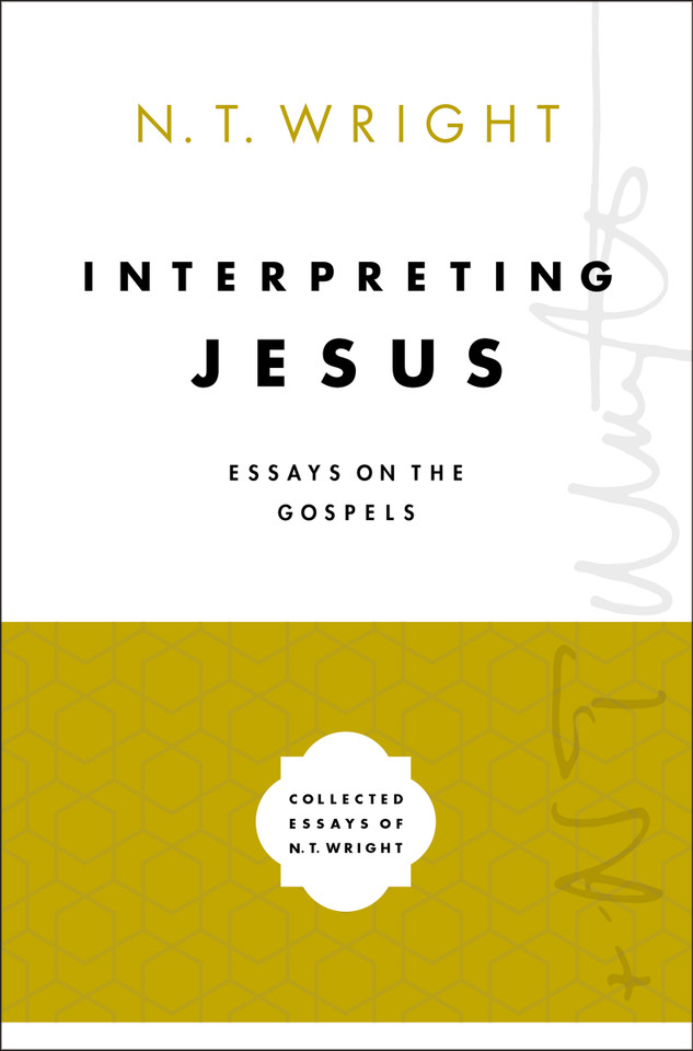Interpreting Jesus: Essays on the Gospels book cover by N. T. Wright