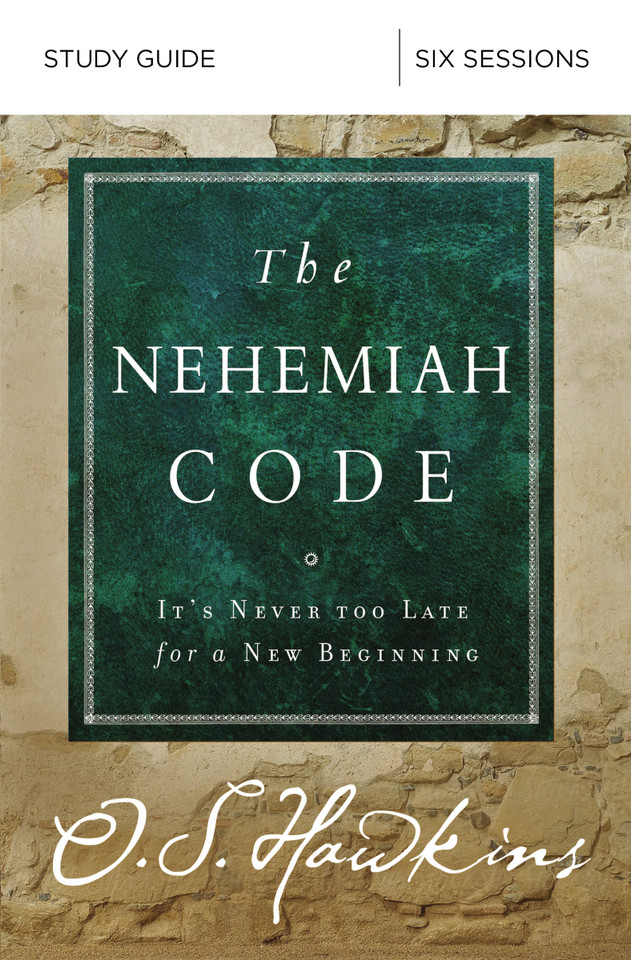 The Nehemiah Code Bible Study Guide: It's Never Too Late for a New Beginning book cover by O. S. Hawkins
