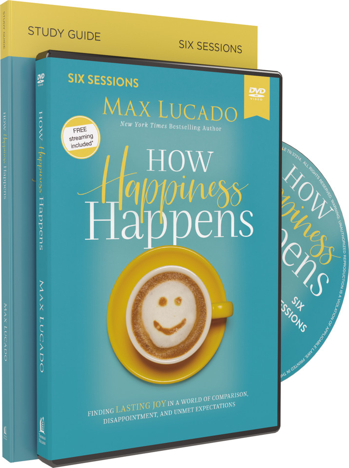 How Happiness Happens Study Guide with DVD: Finding Lasting Joy in a World of Comparison, Disappointment, and Unmet Expectations book cover by Max Lucado