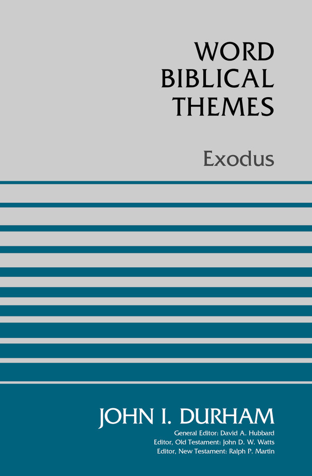 Exodus (Word Biblical Themes) book cover by Dr. John I. Durham