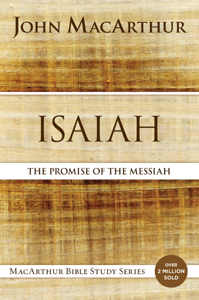 Isaiah: The Promise of the Messiah (MacArthur Bible Studies) book cover by John F. MacArthur