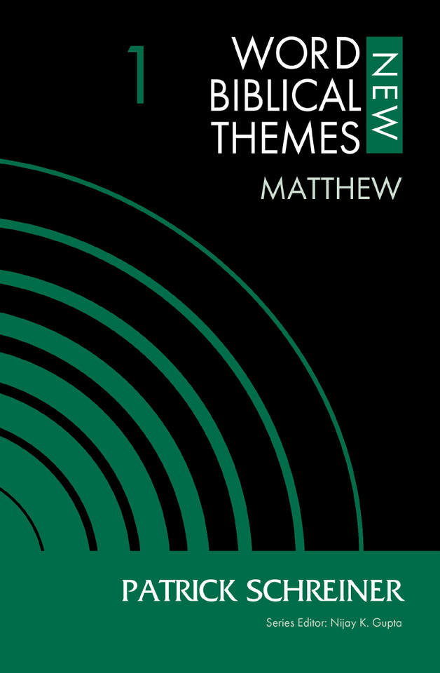 Matthew, Volume 1 (New Word Biblical Themes: New Testament) book cover by Patrick Schreiner